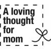 A Loving Thought For Mom - anglais