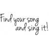 Find your song and sing it!