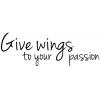 Give wings to your passion