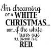 I’m dreaming of a white Christmas...